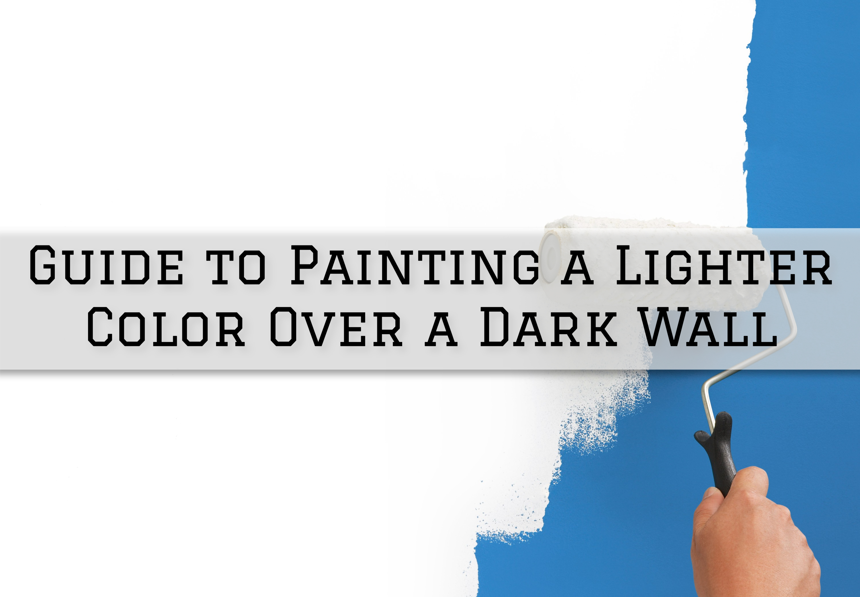 painting lighter colour over darker