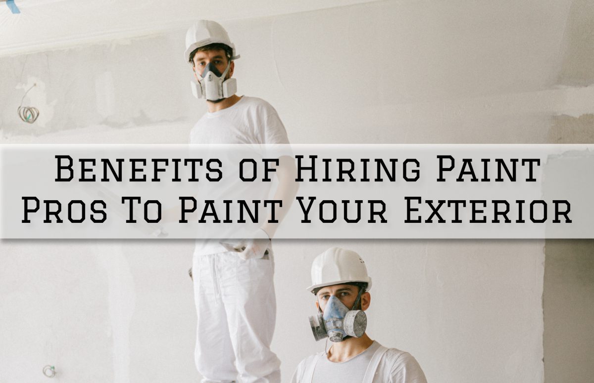2022-06-11 Eason Painting Romeo MI Benefits of Hiring Paint Pros To Paint Your Exterior