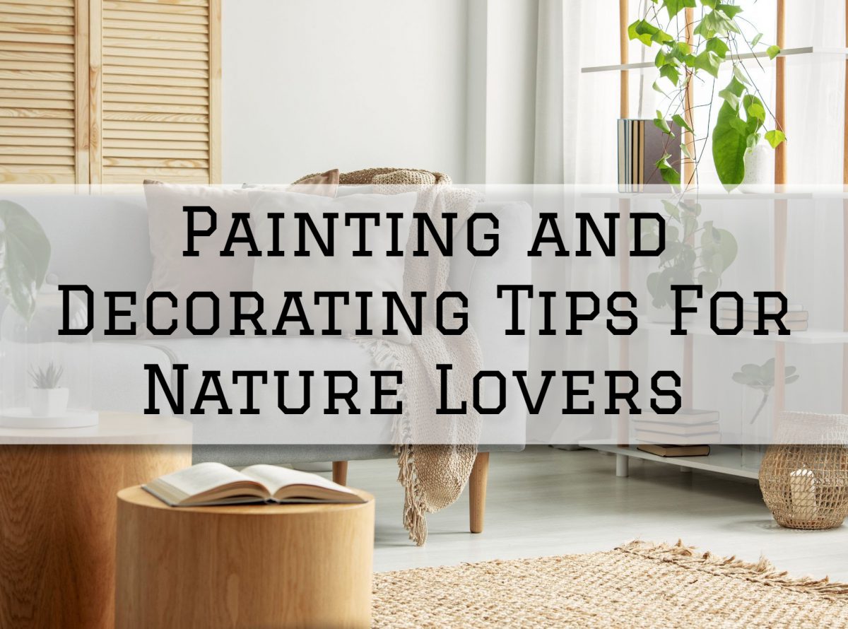 2022-09-18 Eason Painting Washington MI Painting and Decorating Tips For Nature Lovers