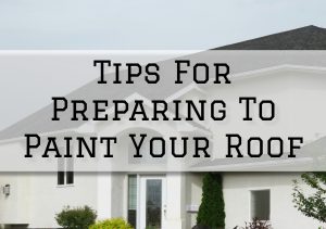 2022-11-18 Eason Painting Richmond MI Tips For Preparing To Paint Your Roof