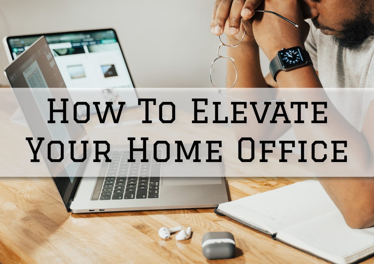 2023-01-18 Eason Painting Rochester MI How To Elevate Your Home Office