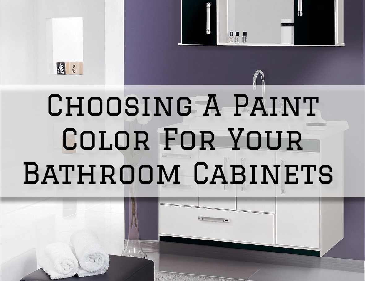 2023-03-04 Eason Painting Richmond MI Choosing A Paint Color For Your Bathroom Cabinets