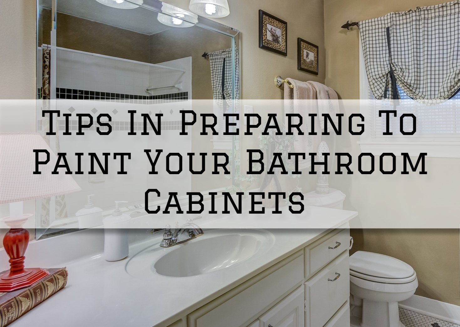 Tips In Preparing To Paint Your Bathroom in Rochester, MI