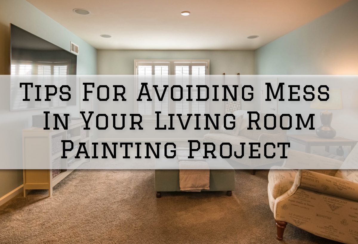 2023-08-11 Eason Painting Romeo MI Tips For Avoiding Mess In Your Living Room Painting Project