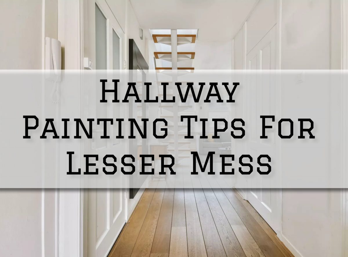 2023-11-11 Eason Painting Washington MI Hallway Painting Tips For Lesser Mess