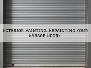 Exterior Painting Washington MI_ Repainting Your Garage Door_