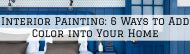 Interior Painting Richmond, MI_ 6 Ways to Add Color into Your Home