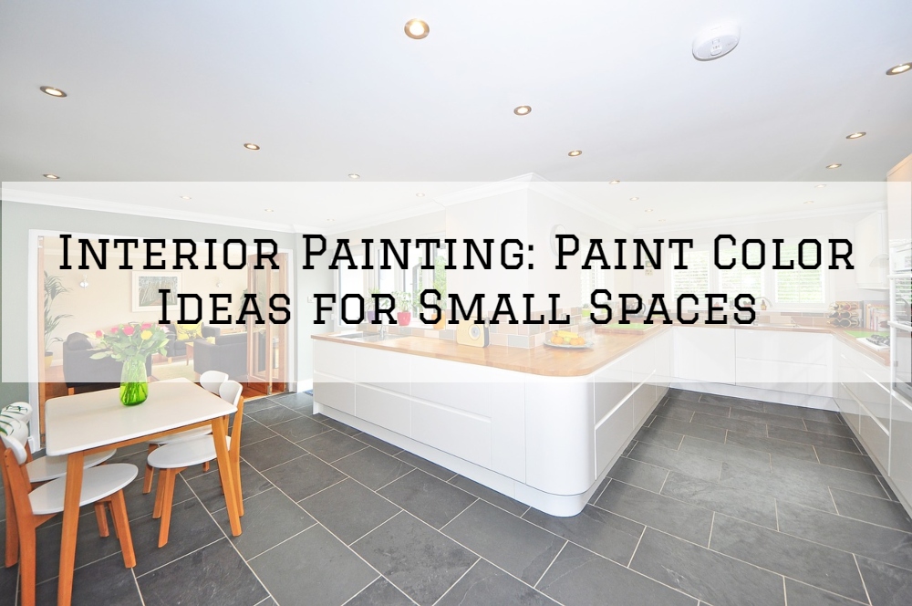 Interior Painting Richmond, MI_ Paint Color Ideas for Small Spaces
