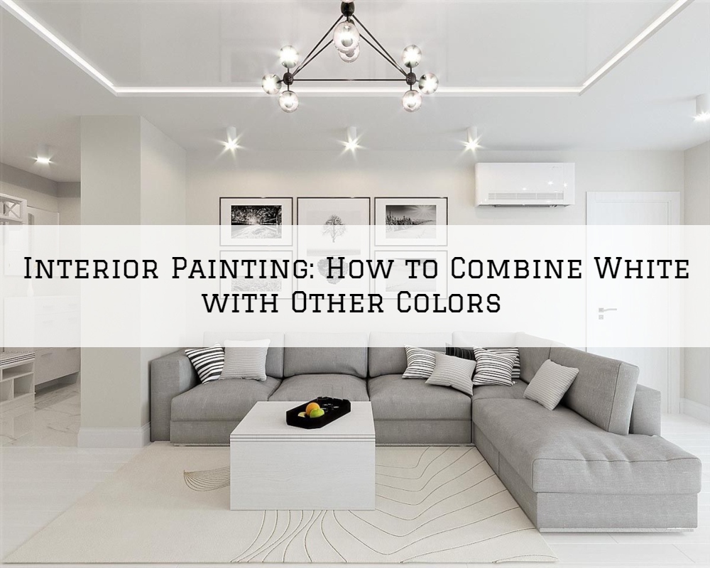 Interior Painting Washington, MI_ How to Combine White with Other Colors