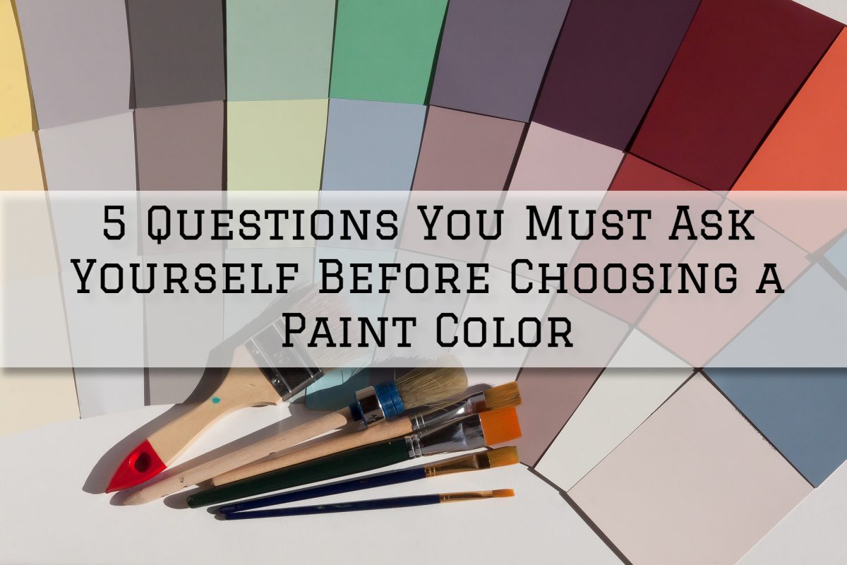 2022-02-18 Eason Painting Richmond, MI Questions You Ask Yourself Before Choosing Paint Color