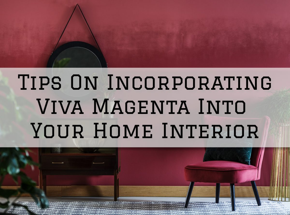 2023-02-25 Eason Painting Rochester MI Tips On Incorporating Viva Magenta Into Your Home Interior