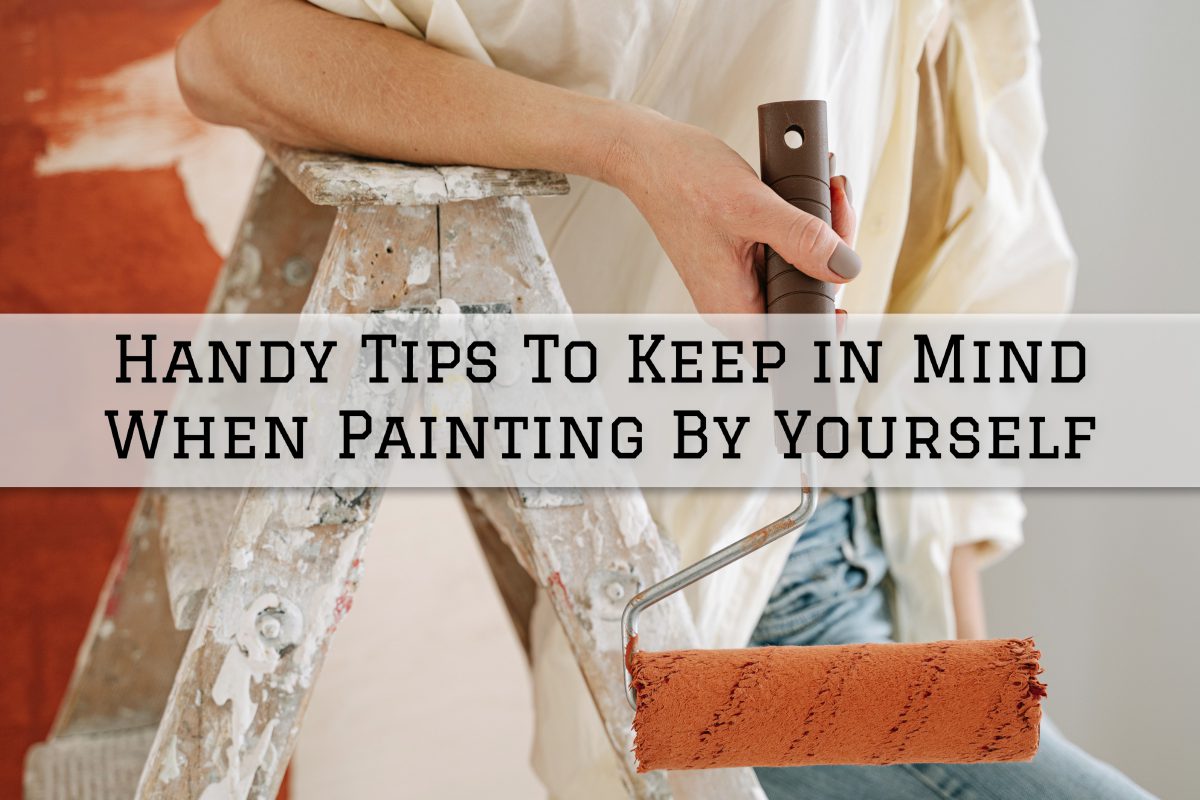 2022-03-25 Eason Painting Washington MI Handy Tips to Keep in Mind When Painting By Yourself