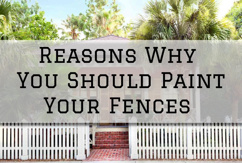 Reasons Why You Should Paint Your Fences in Washington, MI Eason Painting