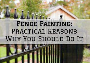 2023-08-04 Eason Painting Richmond MI Fence Painting_ Practical Reasons Why You Should Do It