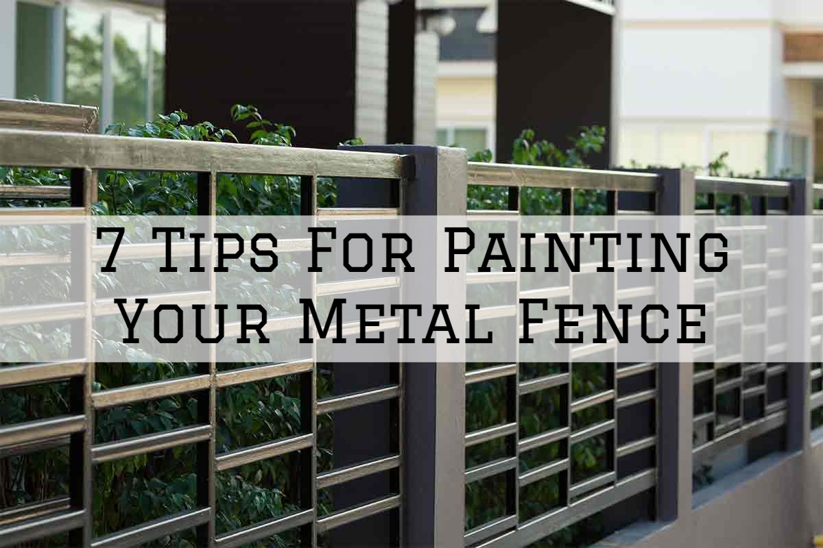 7 Tips For Painting Your Metal Fence In Romeo MI Eason Painting   25 06 2021 Eason Painting Romeo MI Tips For Painting Your Metal Fence 