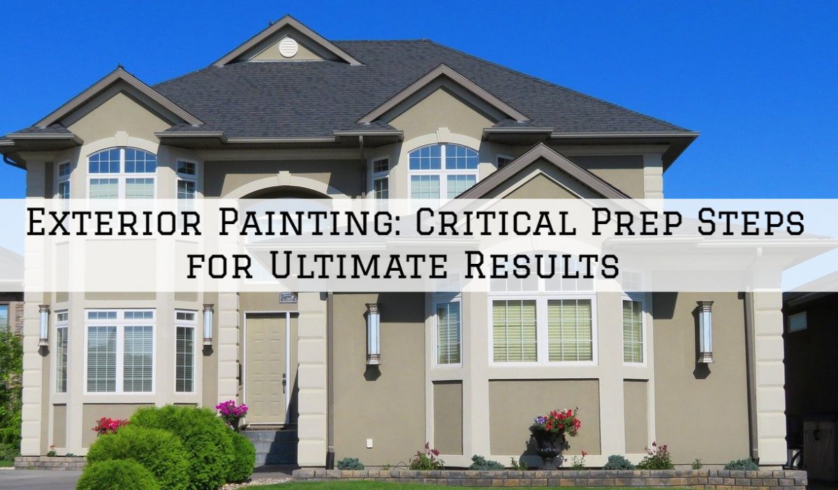 Exterior Painting Rochester, MI_ Critical Prep Steps for Ultimate Results