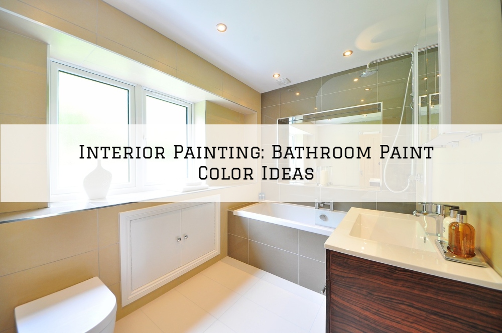 Interior Painting Rochester, MI_ Bathroom Paint Color Ideas