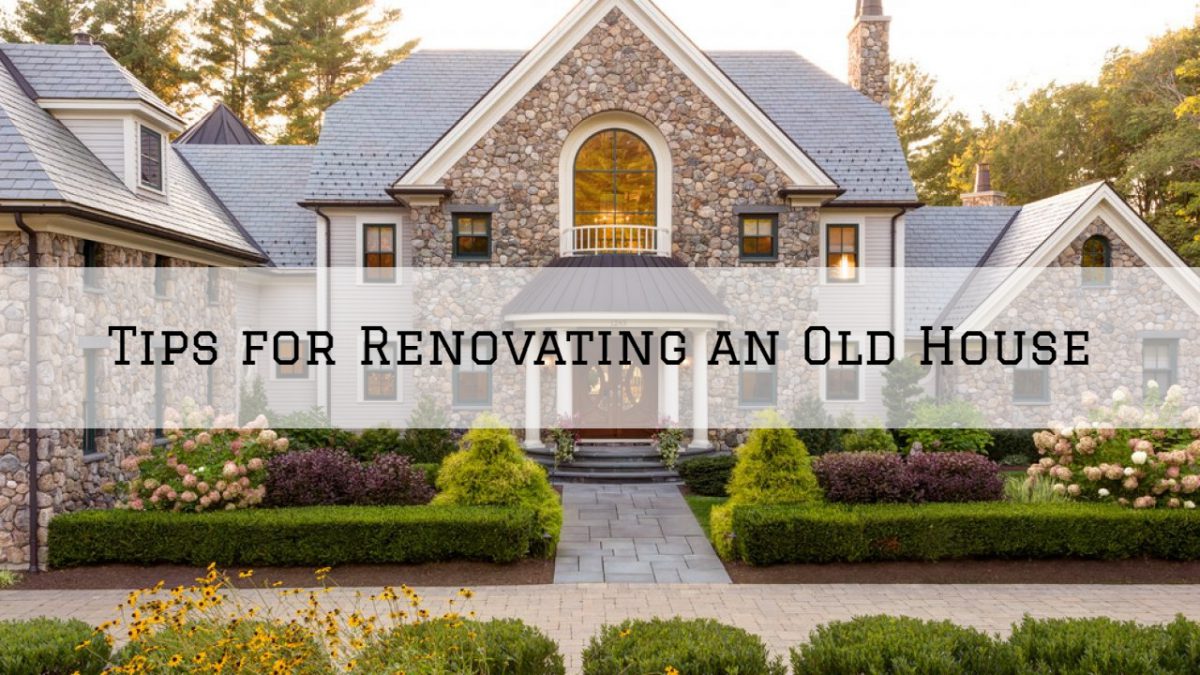 Tips for Renovating an Old House in Harrison Twp. MI